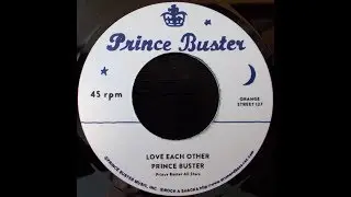 Prince Buster - Love Each Other