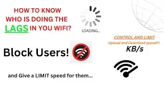 HOW TO CONTOL AND LIMIT YOUR WIFI USERS || KILL LAGS!!