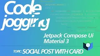 Kotlin With Jetpack Compose Ui And Material 3: Social Post With Card Component