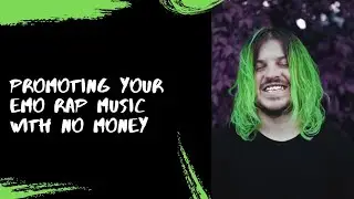 Promoting Your EMO RAP Music with No Money