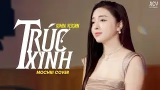 Trúc Xinh Rumba - Mochiii Cover | Cớ Sao Người Nỡ Mang Đi Câu Chia Lìa