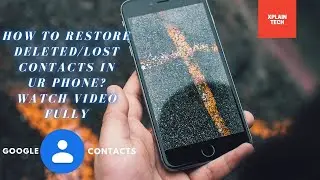 How to restore deleted contacts in ur phone?- Watch video fully