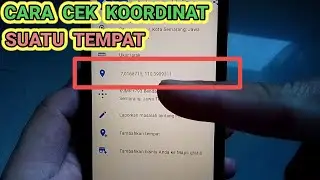 Cara Cek Titik Koordinat Suatu Tempat Menggunakan Google Maps