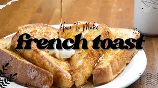 How to Make FRENCH TOAST #shorts #youtubeshorts #frenchtoast