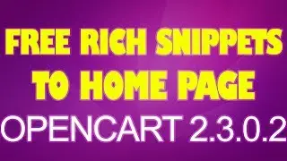 FREE Google Search Rich Snippets/Microdata - Home page - Opencart 2.3.0.2