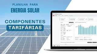 Componentes Tarifárias - Planilha de Energia Solar