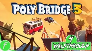 Poly Bridge 3 FULL WALKTHROUGH Gameplay HD (PC) | NO COMMENTARY | PART 4