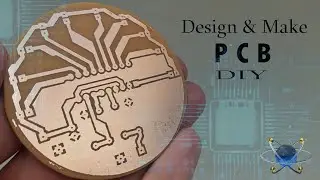 How to Design & Make PCB at Home 
