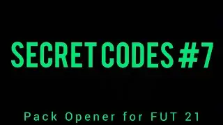 SECRET CODES #7 | Pack Opener for FUT 21