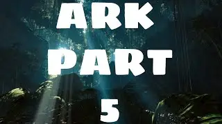 ARK:lost Island part 5