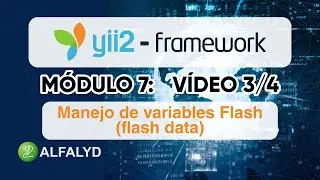 Yii 2 – M7 3/4:Manejo de variables Flash (flash data)