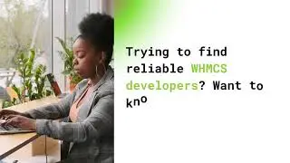 How to find the right WHMCS Developer for your hosting business? | WGS | WHMCS Global Services