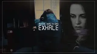 mental health day ⇸ exhale [October 10]