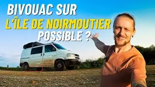🚐 EN VAN SUR L’ÎLE DE NOIRMOUTIER  🌊Passage du Gois et bivouac sauvage