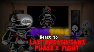 EPIC!TALE React to Last Breath!Sans Phase 3 Fight
