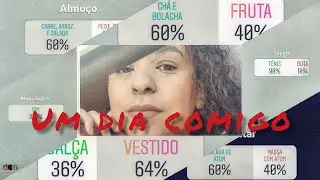 Um dia comigo.