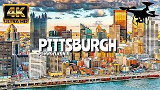 Pittsburgh, Pennsylvania In 4K By Drone - Amazing View Of Pittsburgh, Pennsylvania