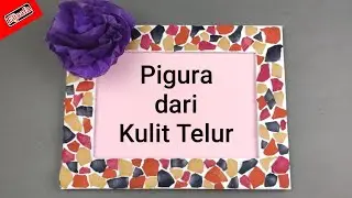 Cara Membuat Pigura Foto dengan Hiasan Kulit Telur | Bingkai Foto Cangkang Telur