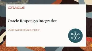 Oracle Audience Segmentation - Oracle Responsys integration