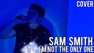 Sam Smith - I'm Not The Only One (Christian Liam Cover)