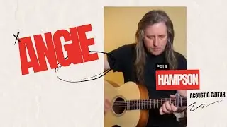 Angie by the Rolling Stones-(acoustic cover by Paul Hampson)