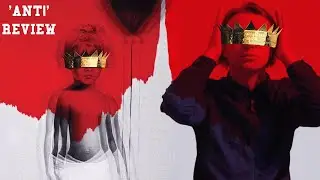 Rihanna 'ANTi' | Reaction and review
