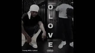 Young milly-lahmi,jr215-NO LOVE (official audio)