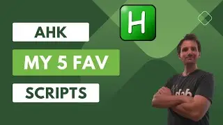 AutoHotkey - My 5 Favorite AHK Scripts!