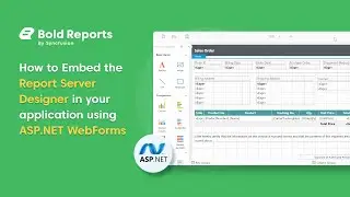 How to Embed the Report Server's Designer in Your Application Using ASP.NET Web Forms (Classic)