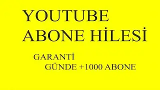 YOUTUBE ABONE HİLESİ / YOUTUBE ABONE KASMA