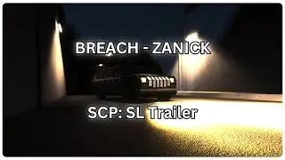 SCP: SL Breach - ZANICK | Trailer