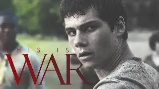 The Maze Runner｜THIS IS WAR
