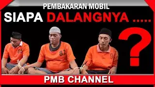 OTAK PELAKU PEMBAKARAN MOBIL TERUNGKAP ? || KAPOLRES 