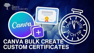 1-Minute Tech Tip - Custom Certificates with Canva Bulk Create