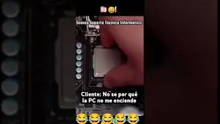 cuando el cliente no sabe por qué no prende su PC 💻😂 talvez por eso jajajaja #fypシ゚viral