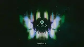 Echo the Guru - Afro Alte(Instrumental)