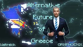 Weltreich - Alternative Future of Greece [ 2000 - 2089 ]