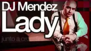 Lady-Dj Mendez (letra en la caja de información)