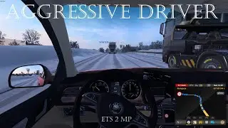 AGGRESSIVE Driver - ETS 2 MP #1