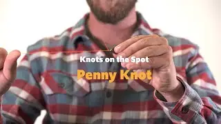 Fly Fishing Knots on the Spot – Penny Knot