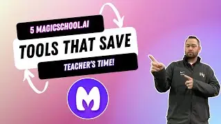 5 Magicschool ai Tools That Will Save Teachers Time