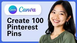 How To Bulk Create 100 Pinterest Pins In Canva With Chatgpt