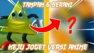 KEJU JOGET Tapi Versi Anime