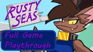 Rusty Seas Full Game Playthrough 100%