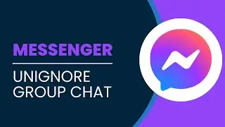 How To Unignore Group Chat In Messenger 2024
