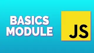 JavaScript Basics Module: Building Your Foundation