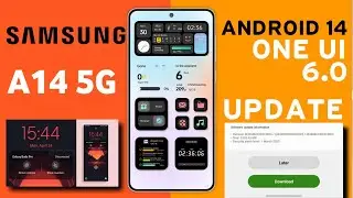 Samsung A14 5G OneUI 6.0 Android 14 Update🔥| What's New Features| New Software Update A14| Bug's Fix