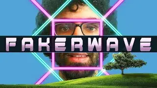 F A K E R W A V E