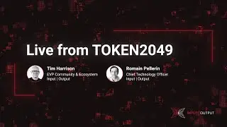 Live from Token2049: Fireside chat with Tim Harrison and Romain Pellerin