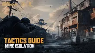 Tactic Guide: Mine Isolation Mode